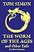 The Worm of the Ages and Ot...