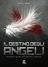 Il Destino degli Angeli by Anita Book