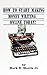 Money Making Secrets For Online Writers!: Earn part time, or full time money from online content creation. (Make Money Writing Online Book 1)