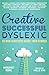 Creative, Successful, Dyslexic by Margaret Rooke