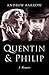 Quentin and Philip: A Doubl...