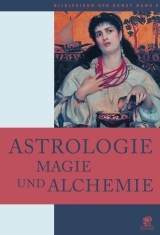 Astrologie, Magie und Alchemie
