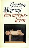 Een meisjesleven by Geerten Meijsing