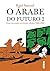 O árabe do futuro 2 Uma juventude no Oriente Médio (1984-1985) (Portuguese Edition) by Riad Sattouf