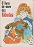 O livro de ouro das fábulas (Grandes Tesouros da Literatura Infantil, #5)