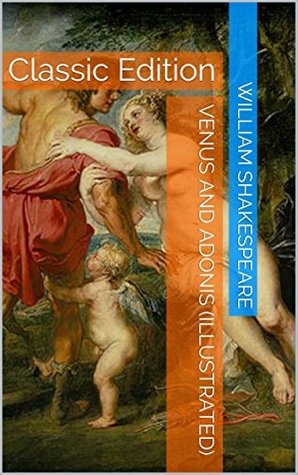 Venus and Adonis (Illustrated): Classic Edition