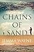 Chains of Sand