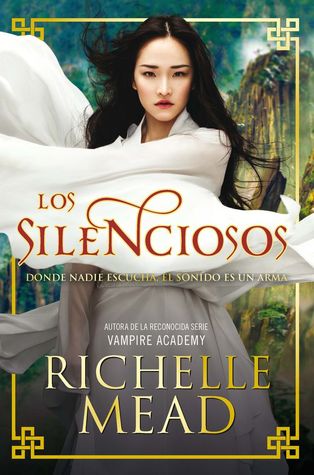 Portada de Los silenciosos, de Richelle Mead