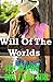 Will Of The World's: 10 Aliens, 1 Farm Girl, PARANORMAL EROTIC ENCOUNTERS, GANG GROUP MENAGE, MONSTER SIZED MEMBERS