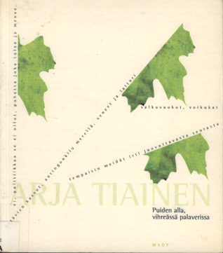 Puiden alla, vihreässä palaverissa – Runoja (Paperback)