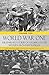 World War One: The Unheard Stories of Soldiers on the Western Front Battlefields: First World War stories as told by those who fought in WW1 battles (Soldier Stories of World War 1 Book 2)