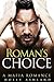 Roman's Choice