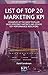 List of Top 20 Marketing KPI: Examples of the Most Popular Sales Efficiency Metrics and Others Key Performance Indicators