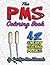 The PMS Coloring Book: A Stress Relieving Adult Coloring Book (White Edition)(PMS Relief, Coloring Books for Adults, Swear Word Coloring Book)