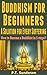 Buddhism for Beginners:How to become a Buddhist in 5 steps?