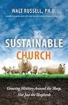 Sustainable Church: Growing Ministry Around the Sheep, Not Just the Shepherds