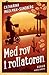 Med rov i rollatoren by Catharina Ingelman-Sundberg