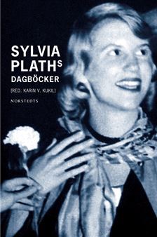 Sylvia Plaths Dagböcker: Dagböcker Och Anteckningar 1950-1962