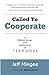 Called To Cooperate: A Bibl...