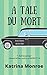 A Tale Du Mort
