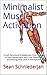 Minimalist Muscle Activation by Sean Schniederjan