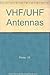 Vhf/Uhf Antennas by I.D. Poole