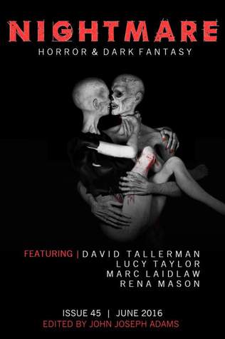 Nightmare Magazine 45: June 2016 (Kindle Edition)