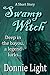 Swamp Witch - A Short Story