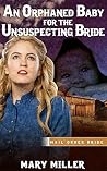 An Orphaned Baby for the Unsuspecting Bride An Orphaned Baby for the Unsuspecting Bride