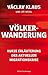 Völkerwanderung by Václav Klaus