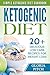 Ketogenic Diet: Simple Ketogenic Diet Cookbook 20 Delicious Low Carb Recipes For Weight Loss (Ketogenic, Ketogenic diet, Low Cholesterol, Paleo diet, Low Carb, Weight Loss)
