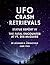 UFO Crash Retrievals - Status Report IV by Leonard H. Stringfield