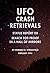 UFO Crash Retrievals - Status Report VII by Leonard H. Stringfield