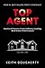 Top Agent: Stories of Success from Industry-Leading Real Estate Professionals (Volume Book 1)