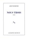 Nous trois
