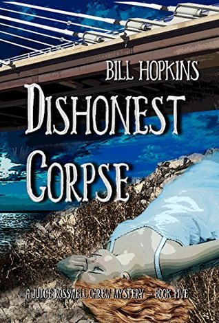 Dishonest Corpse (Judge Rosswell Carew Mystery, #5)