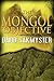 The Mongol Objective (The Morpheus Initiative Book 2)