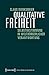 Qualitative Freiheit: Selbstbestimmung in weltbürgerlicher Verantwortung (Edition Moderne Postmoderne) (German Edition)