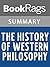 Summary & Study Guide The History of Western Philosophy by Bertrand Russell