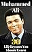 Muhammad Ali: 30 Life Lessons You Should Learn From Muhammad Ali