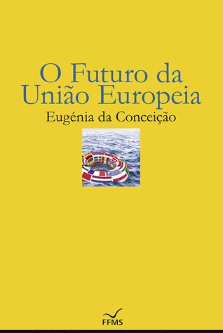 O futuro da união europeia (Paperback)