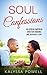 Soul Confessions by Kalyssa Powell