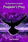 Predator's Prey by Clair McIntyre Predator's Prey by Clair McIntyre