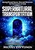 Supernatural Transportation...