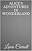 ALICE'S ADVENTURES IN WONDERLAND (ILLUSTRATED)