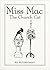 Buy Miss Mac - the Church C...