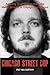 Chicago Street Cop: Amazing True Stories from the Mean Streets of Chicago and Beyond