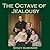 The Octave of Jealousy