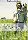 Et puis toi by Stéphanie Abscheidt