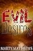 Evil Desires by Marty Matthews